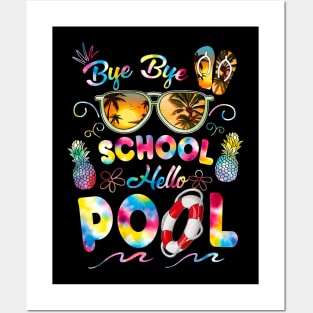 Bye Bye School Hello Pool Funny Summer Vacation Pool School Posters and Art